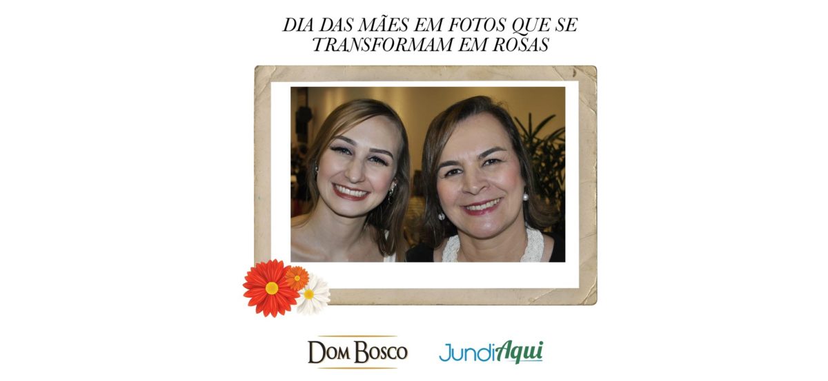 Vinho Dom Bosco e JundiAqui transformam foto em rosa no Dia das Mães
